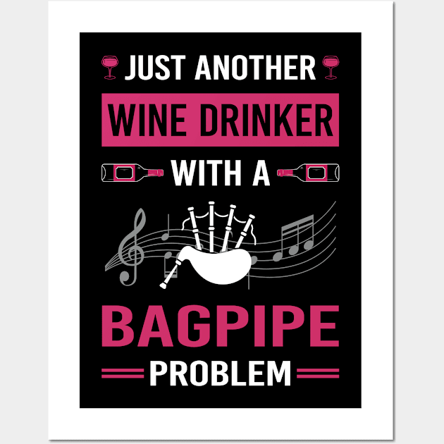 Wine Drinker Bagpipe Bagpipes Bagpiper Wall Art by Good Day